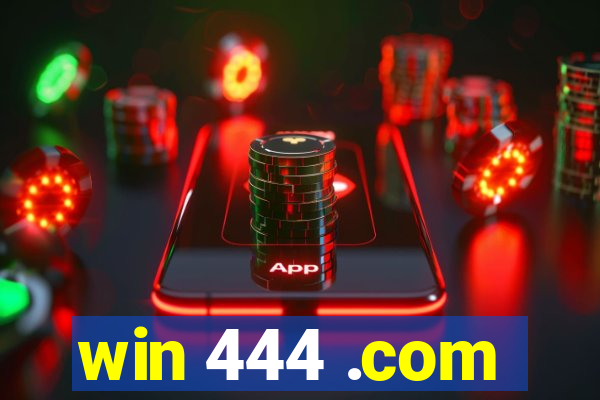 win 444 .com