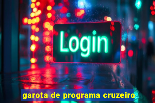 garota de programa cruzeiro