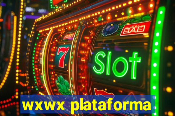 wxwx plataforma