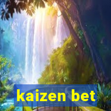 kaizen bet