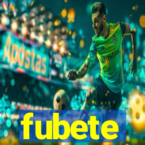 fubete