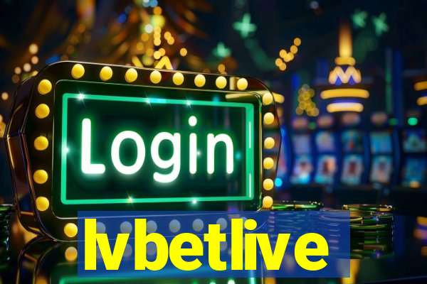 lvbetlive