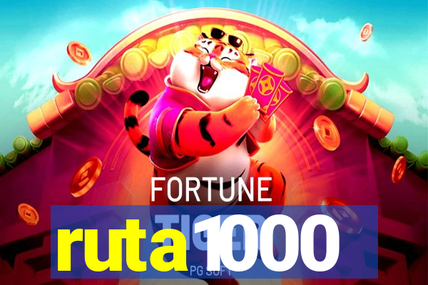 ruta1000