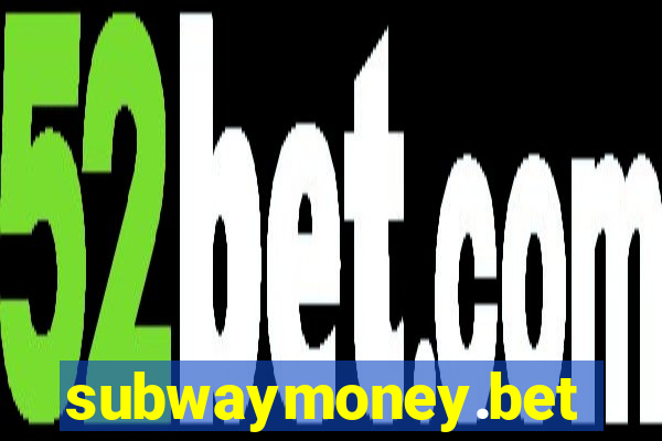 subwaymoney.bet