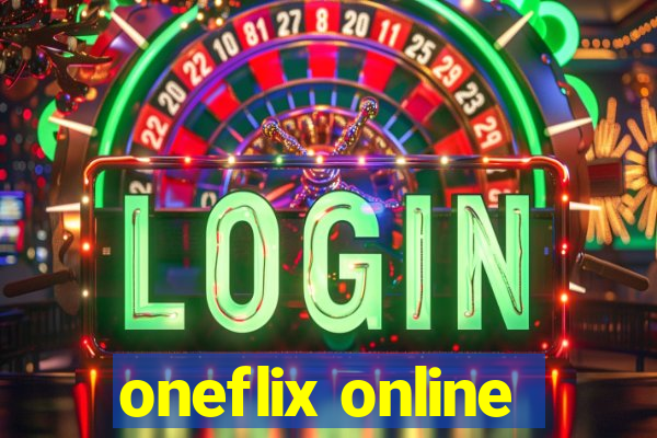 oneflix online