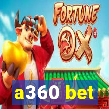 a360 bet