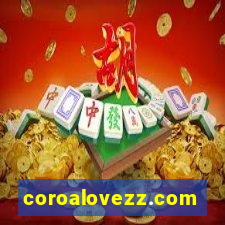 coroalovezz.com