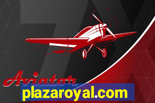 plazaroyal.com