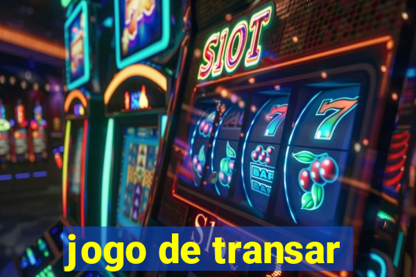 jogo de transar