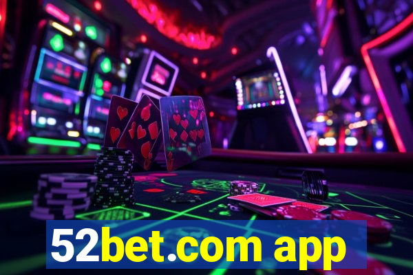 52bet.com app