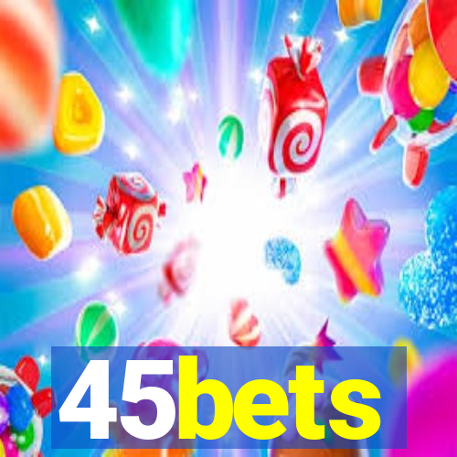 45bets