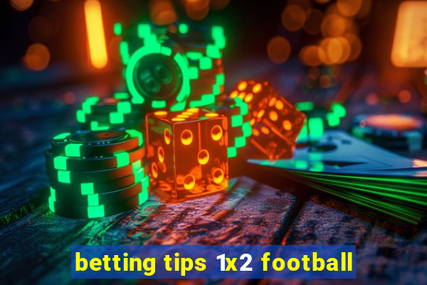 betting tips 1x2 football