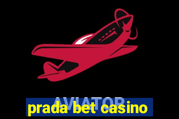 prada bet casino