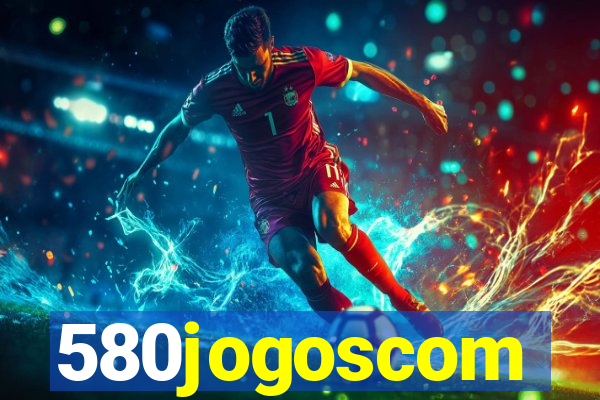 580jogoscom