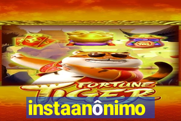 instaanônimo