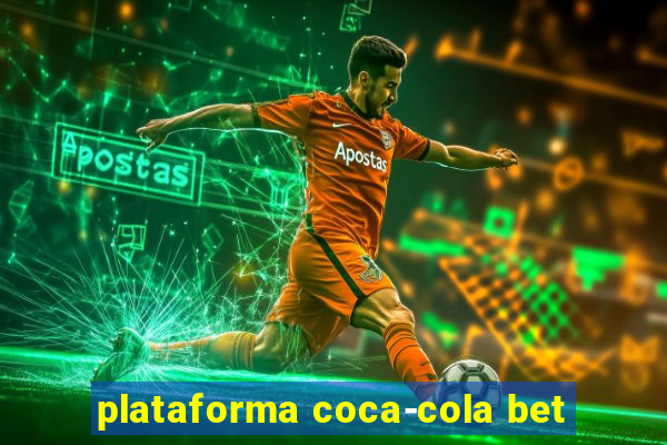 plataforma coca-cola bet