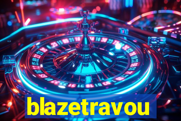 blazetravou