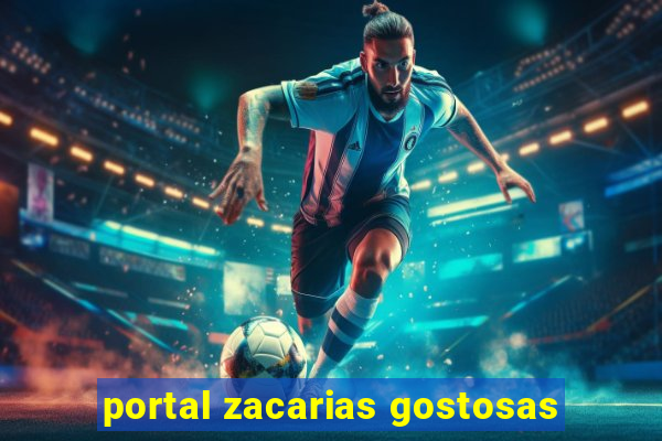 portal zacarias gostosas