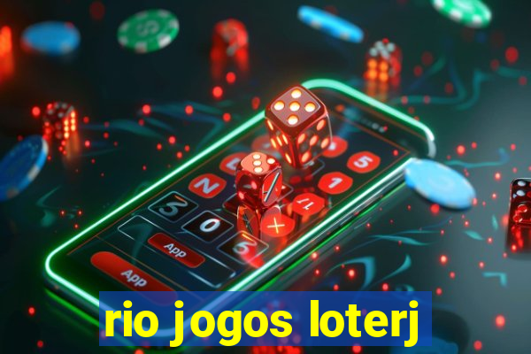 rio jogos loterj