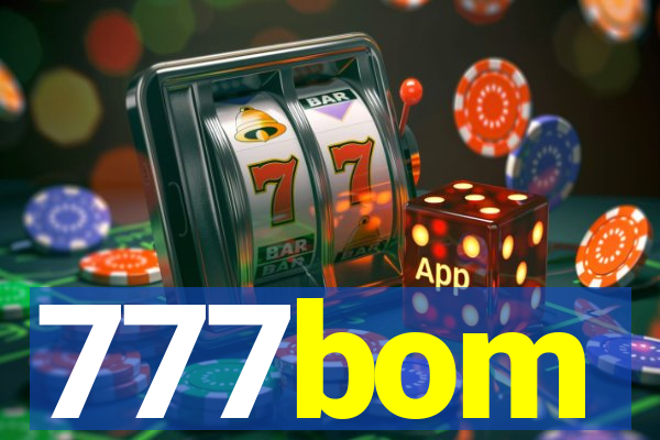 777bom