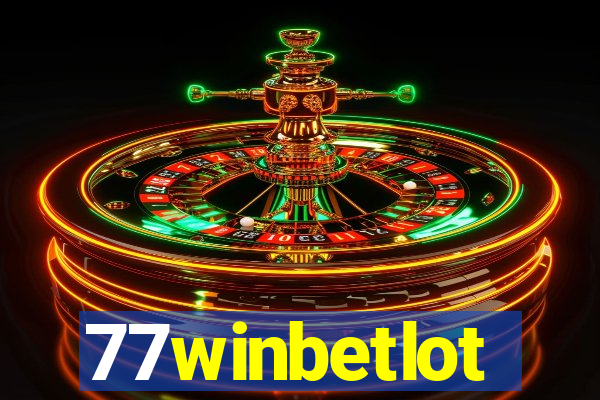 77winbetlot