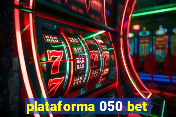 plataforma 050 bet