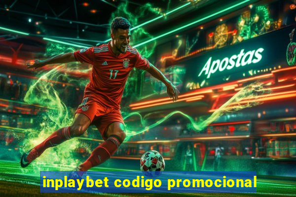 inplaybet codigo promocional