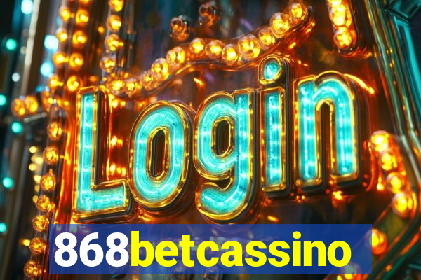 868betcassino