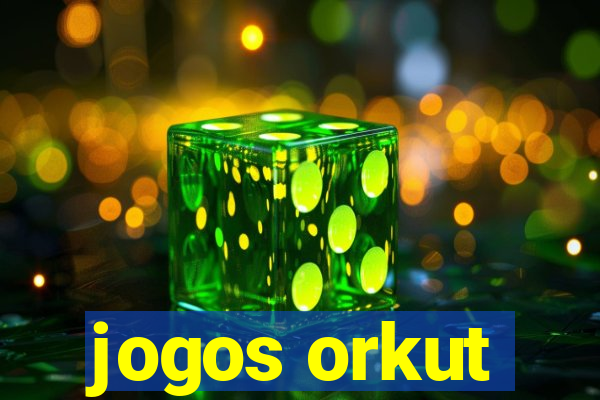 jogos orkut