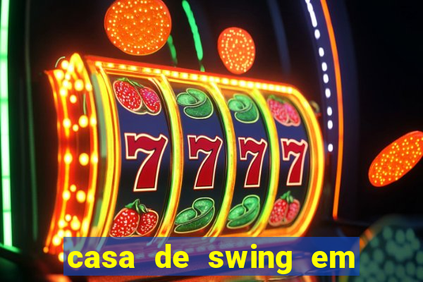 casa de swing em porto seguro