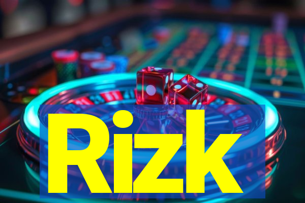 Rizk