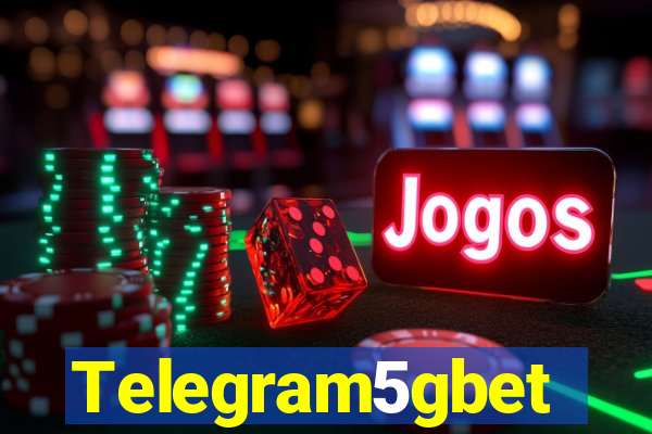 Telegram5gbet