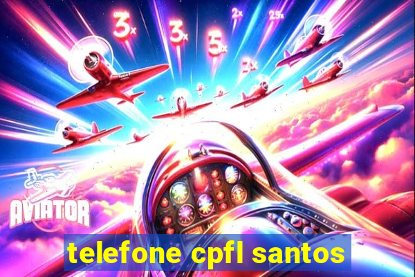 telefone cpfl santos