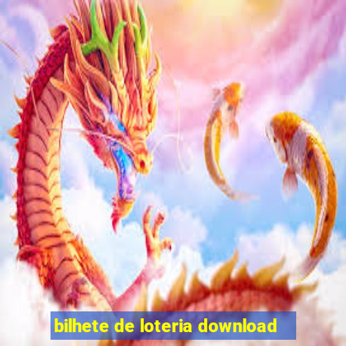 bilhete de loteria download