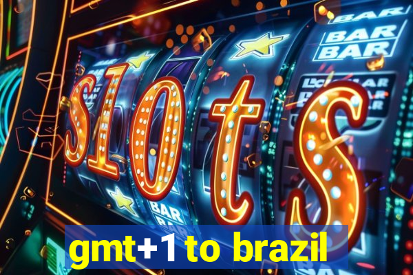 gmt+1 to brazil