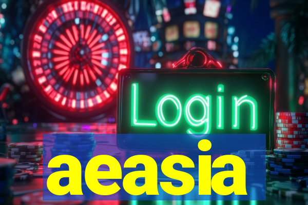 aeasia