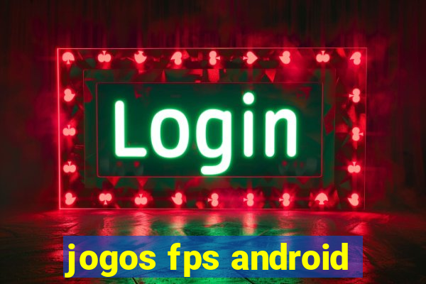 jogos fps android