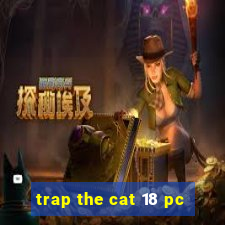 trap the cat 18 pc