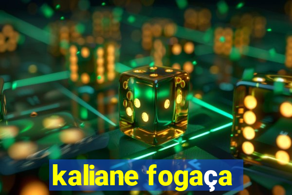 kaliane fogaça