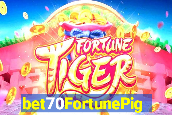 bet70FortunePig