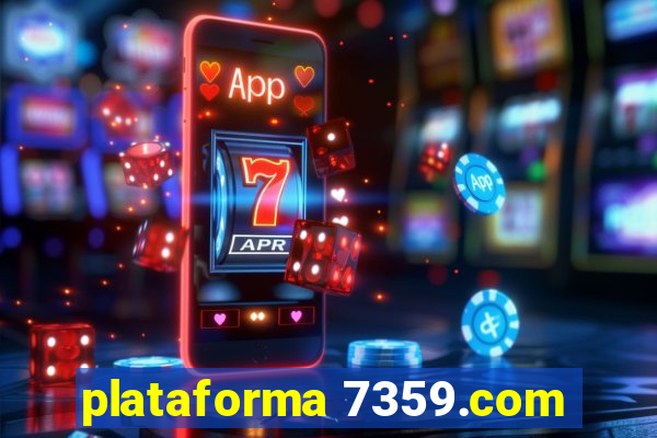 plataforma 7359.com