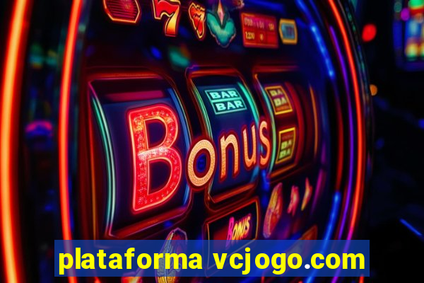 plataforma vcjogo.com