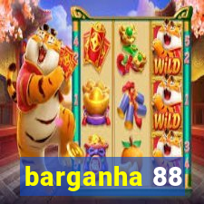 barganha 88