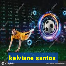 kelviane santos