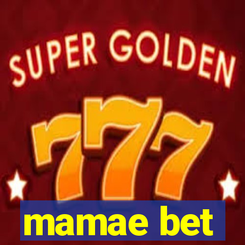 mamae bet