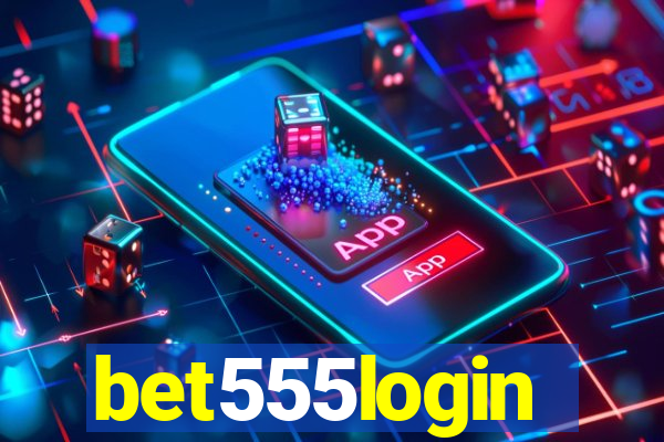 bet555login