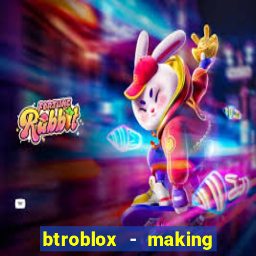 btroblox - making roblox better