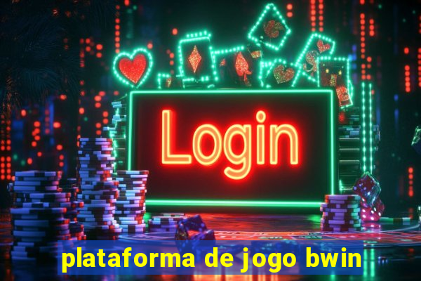 plataforma de jogo bwin