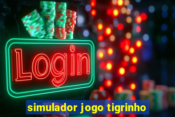 simulador jogo tigrinho