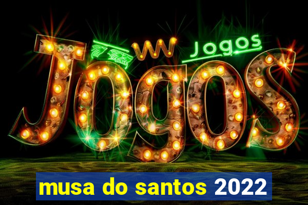 musa do santos 2022